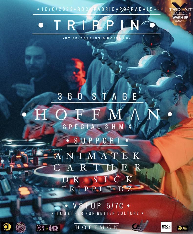 T R I P P I N w. HOFFMAN by EpicBrains /360stagerave/OFFICIAL WARM UP for X. TRIDENT FESTIVAL 2023 ROCK Fabric