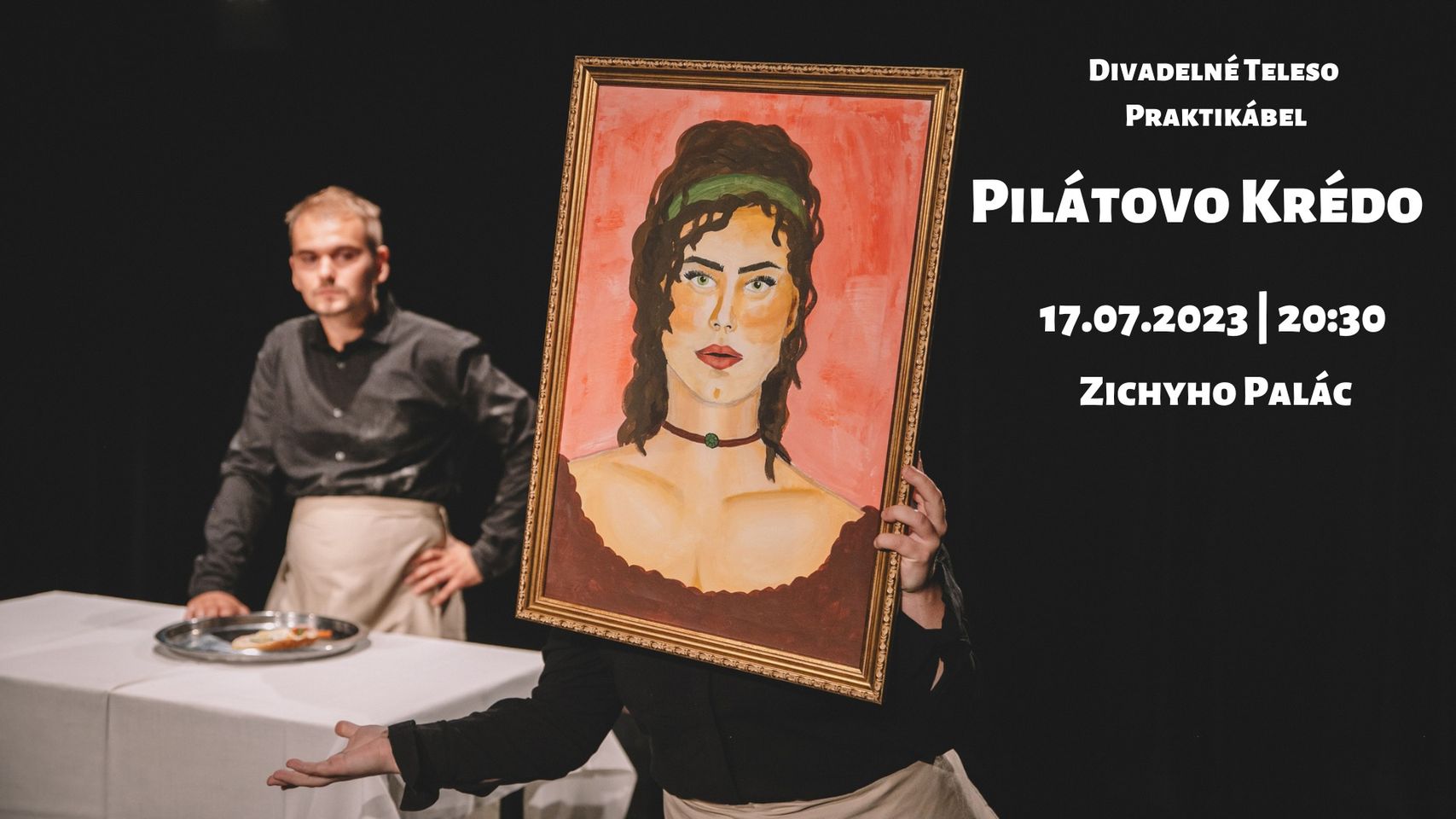 Divadelné teleso PRAKTIKÁBEL: Pilátovo krédo Zichyho Palác