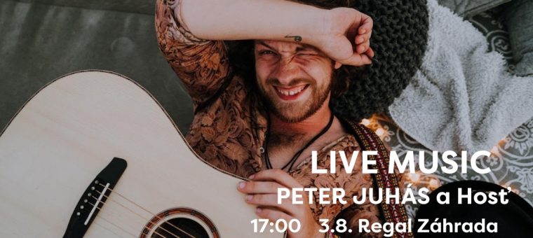 Live music v Regal Záhrade - Peter Juhás Regal Burger Banská Bystrica