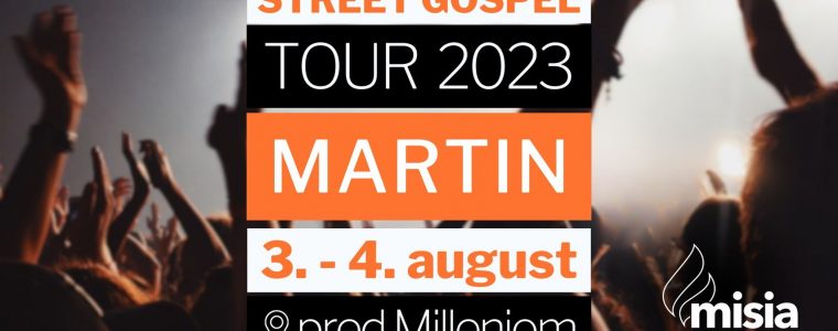 Street Gospel Tour - MARTIN Ulica M. R. Štefánika