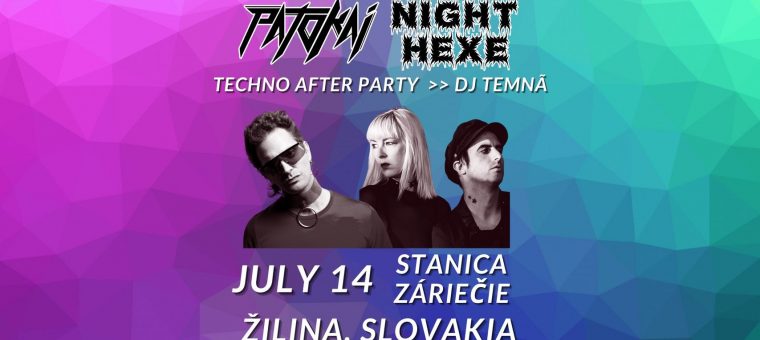 Patokai + Night Hexe & Techno after na Stanici: DJ Temnã Stanica Žilina-Záriečie