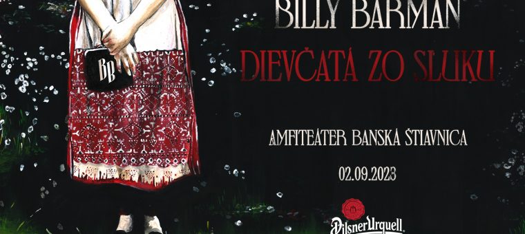 Billy Barman & dievčatá zo SĽUK-u // Amfiteáter Banská Štiavnica
