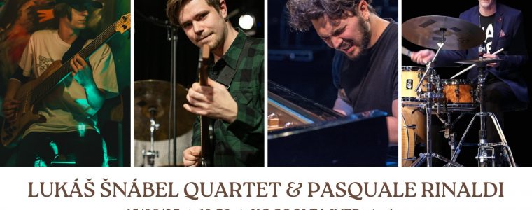 Lukáš Šnábel Quartet ft. Pasquale Rinaldi | jazzový koncert v KC Cooltajner