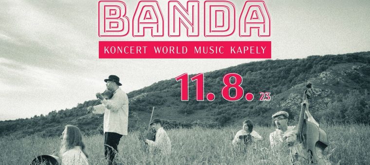 BANDA, hudobný koncert world music kapely Stredoslovenské osvetové stredisko