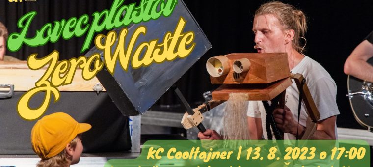 Lovec plastov Zero Waste | divadielko pre deti v KC Cooltajner Koridor