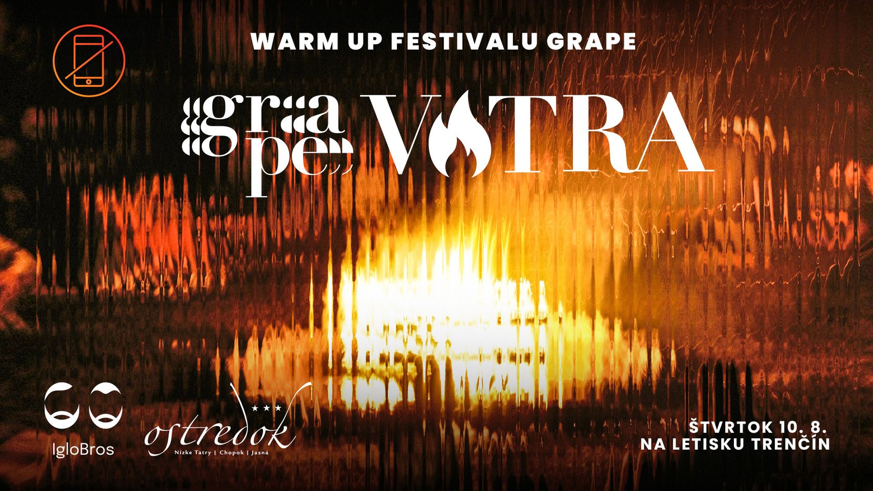 VATRA // ŠTVRTOK // Warm-up festivalu Grape 2023 Letisko Trenčín
