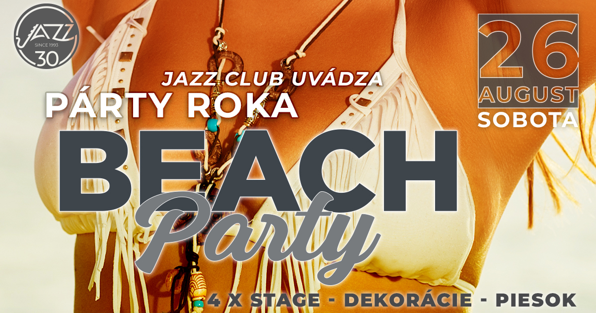 Beach Party 2023 JAZZ Košice - Club :: Café :: Restaurant