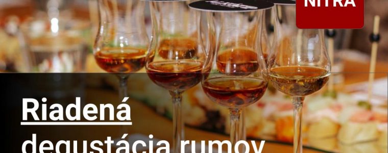 Riadená zážitková degustácia rumov v Nitre